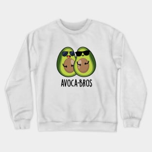 Avoca-bros Cute Avocado Pun Crewneck Sweatshirt